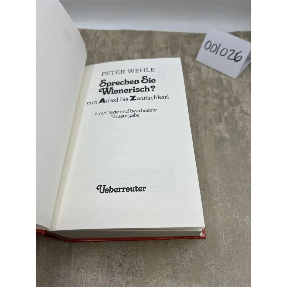 Sprechen sie Wienerisch - von Adaxl bis Zwutschkerl. Wehle, Peter: